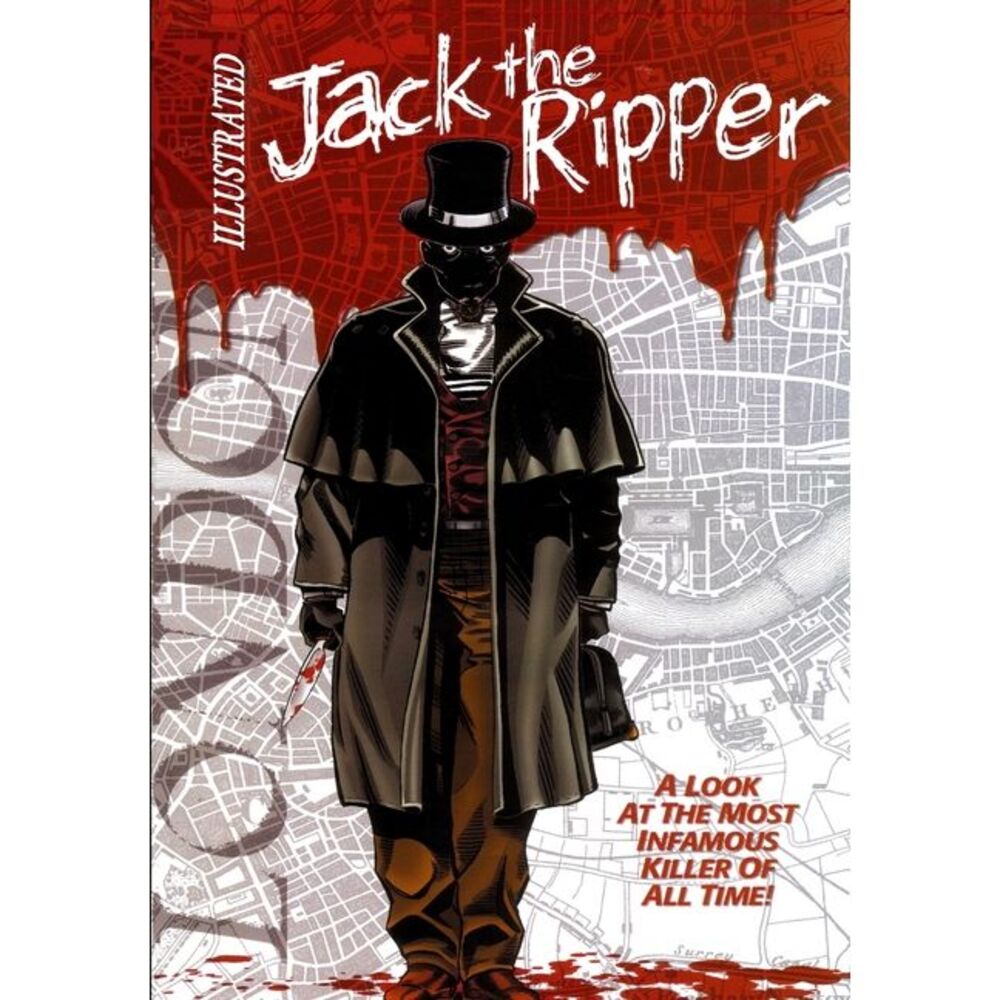 Jack the Ripper Illustrated -- Gary Reed